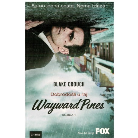 Wayward Pines - Knjiga 1.