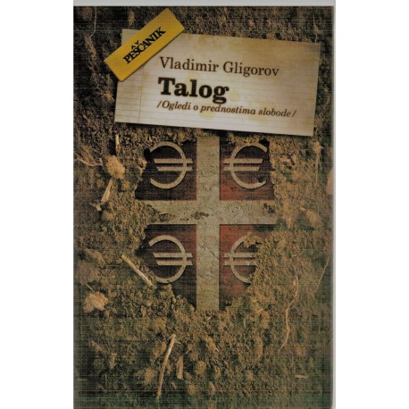 Talog - Ogledi o prednostima slobode