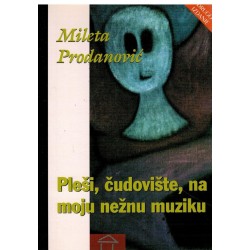 Pleši, čudovište, na moju nežnu muziku