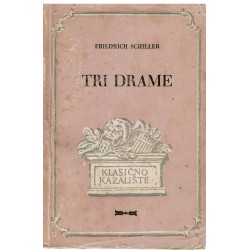 Tri drame - Friedrich Schiller