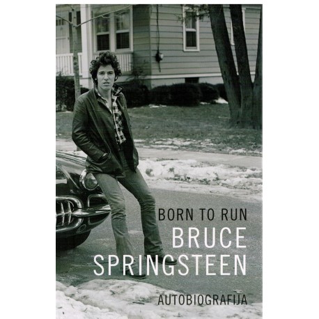 Born to Run - Autobiografija Bruce Springsteen