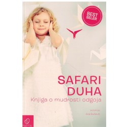 Safari duha - Knjiga o mudrosti odgoja