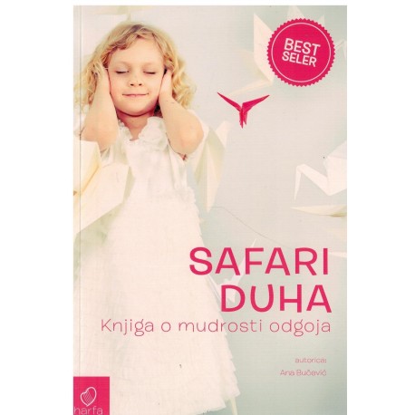 Safari duha - Knjiga o mudrosti odgoja