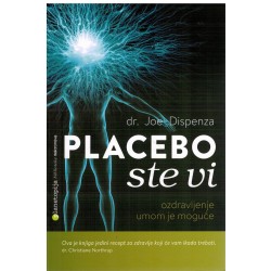 Placebo ste vi - ozdravljenje umom je moguće