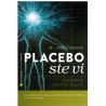 Placebo ste vi - ozdravljenje umom je moguće