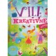 Vile - Kreativne aktivnosti