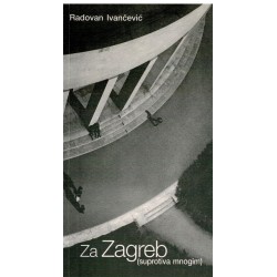 Za Zagreb ( suprotno mnogim )