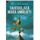 Snjeguljica mora umrijeti