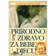 Prirodno i zdravo za bebe i djecu