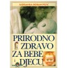 Prirodno i zdravo za bebe i djecu