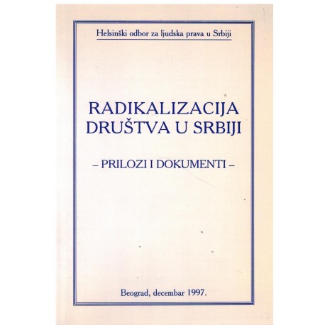 Radikalizacija društva u Srbiji