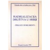 Radikalizacija društva u Srbiji