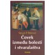 Čovek između bolesti i stvaralaštva