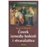 Čovek između bolesti i stvaralaštva