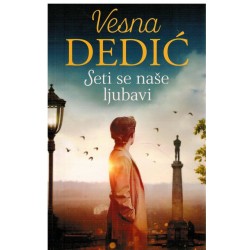 Seti se naše ljubavi