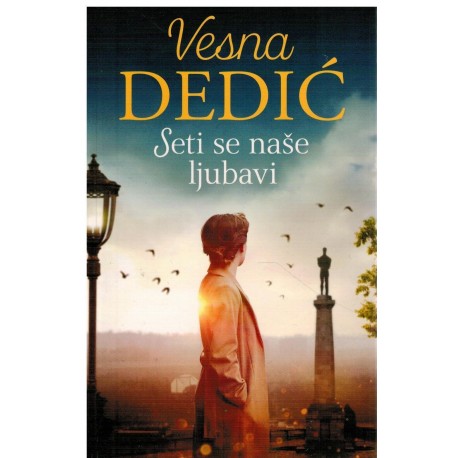 Seti se naše ljubavi