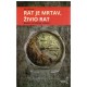 Rat je mrtav, živio rat