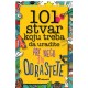 101 stvar koju treba da uradite pre nego što ODRASTETE