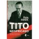 Tito - neispričano