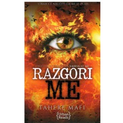 Smrskaj me - Razgori me