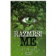 Smrskaj me - Razmrsi me