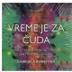 Vreme je za čuda