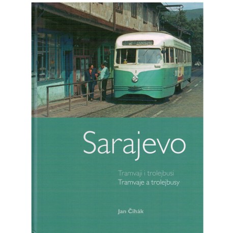 Sarajevo - Tramvaji i trolejbusi  (Tramvaje a trolejbusy)