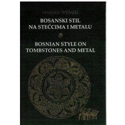 Bosanski stil na steccima i metalu - Bosnien Style on Tomstones and Metal