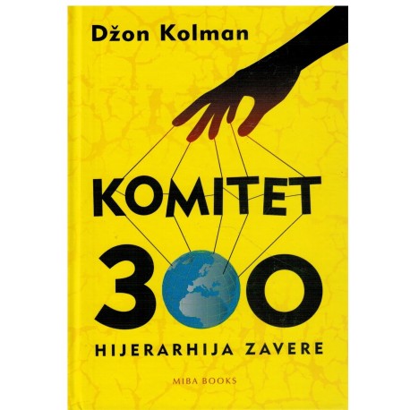 Komitet 300 - Hijerarhija zavere