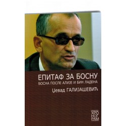 Epitaf za Bosnu - Bosna poslije Alije i Bin Ladena