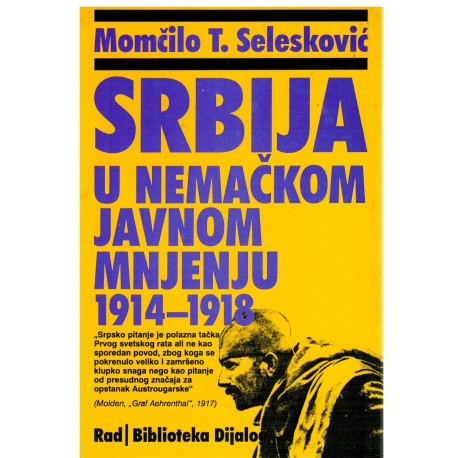 Srbija u nemackom javnom mnenju 1914-1918