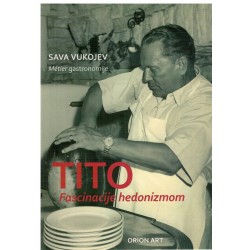 TITO - Fascinacije hedonizmom