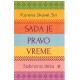 Sada je pravo vreme - Sabrana dela