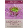 Radikalna lepota - Kako da se preobrazite spolja i iznutra
