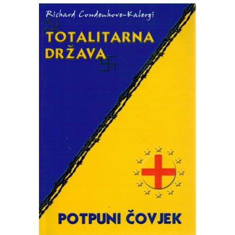 Totalitarna država/Potpuni čovjek