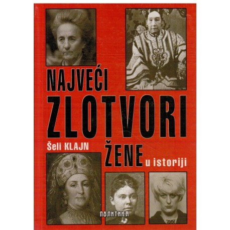 Najveći zlotvori žene u istoriji
