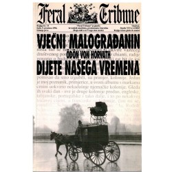 Vjecni malogradjanin, Dijete nasega vremena