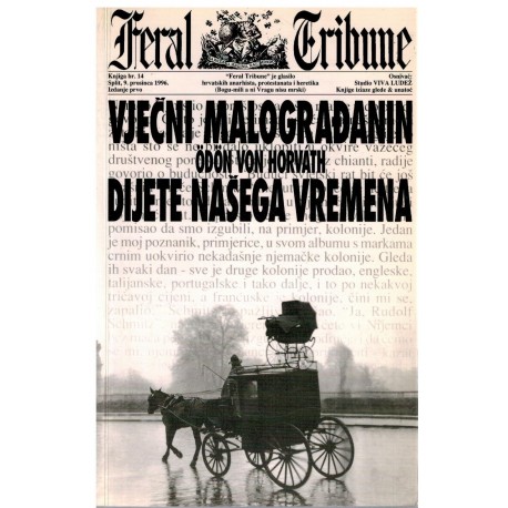 Vjecni malogradjanin, Dijete nasega vremena