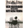 Vjecni malogradjanin, Dijete nasega vremena