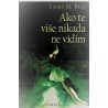 Ako te više nikada ne vidim   +