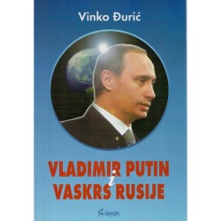 Vladimir Putin - vaskrs Rusije