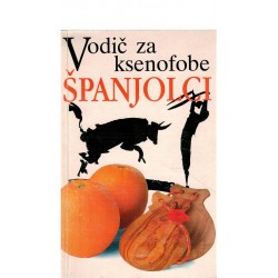 Vodič za ksenofobe ŠPANJOLCI