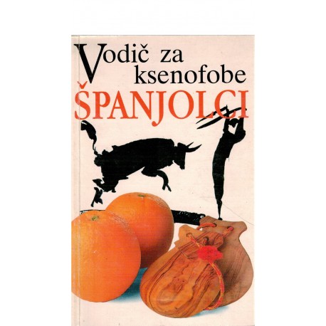 Vodič za ksenofobe ŠPANJOLCI
