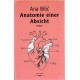 Anatomie einer Absicht