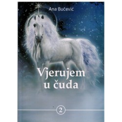 Vjerujem u čuda - knjiga 2.