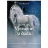 Vjerujem u čuda - knjiga 2.