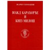 Vožd Karađorđe i Knez Miloš