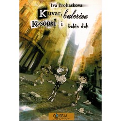 Kuvar, balerina, kosooki i babin duh    +