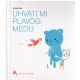 Uhvati plavog medu