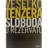 Sloboda u rezervatu